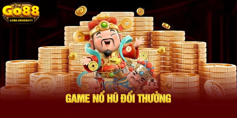 Điểm danh các game quay hũ hot